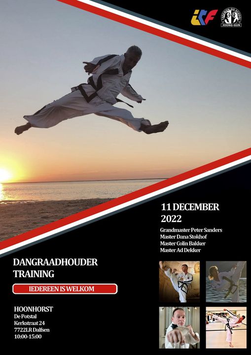 Flyer voor dan graad houder training Hoonhorst 11 
december 2022 met grootmeester Peter Sanders meester dana stokhof meester colin bakker en meester ad dekker